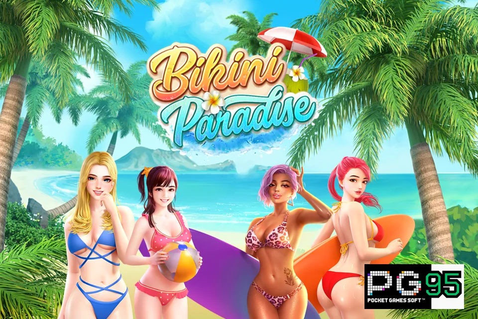 Bikini Paradise ทดลองเล่นสล็อต บิกินี่ พาราไดซ์